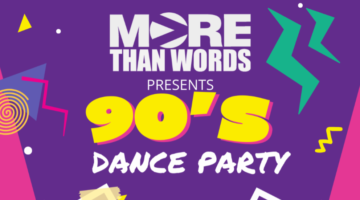 More Than Words 90’s Dance Party